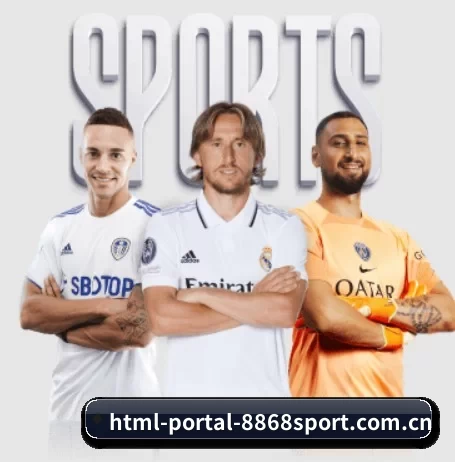 html-portal-8868sport.com.cn五大内容板块,覆盖赛事直播与实时比分